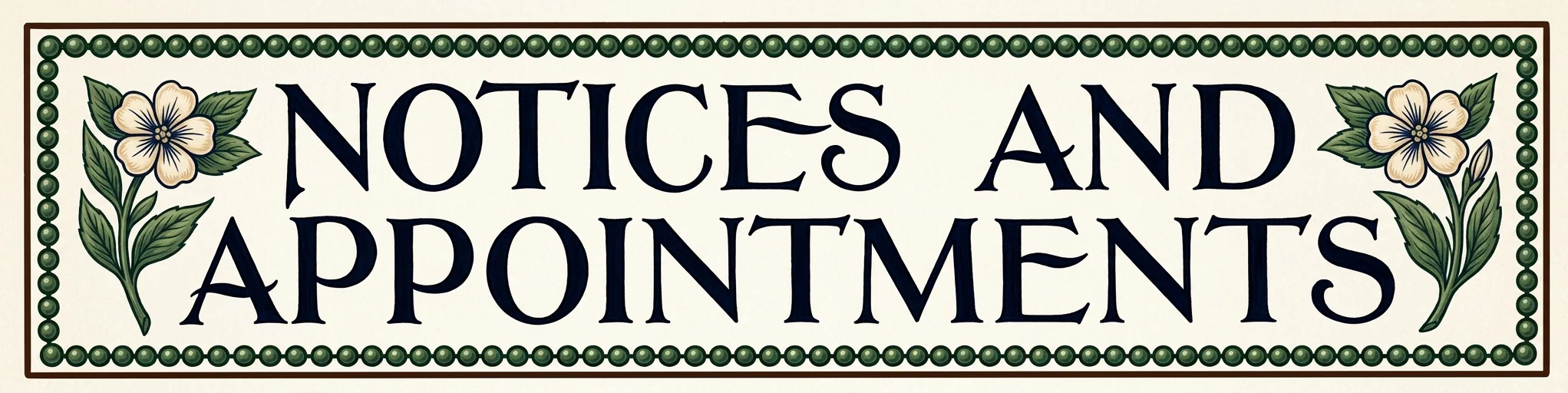 NOTICES AND APPOINTMENTS