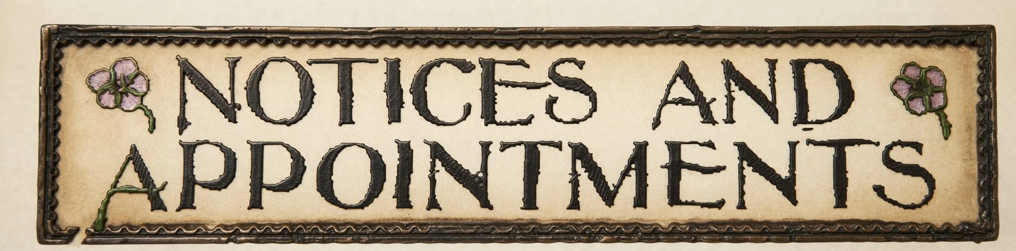 NOTICES AND APPOINTMENTS
