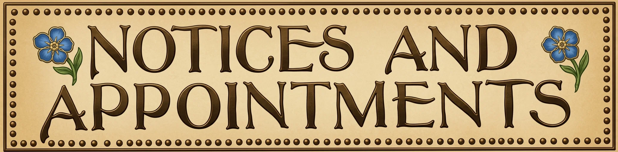 NOTICES AND APPOINTMENTS