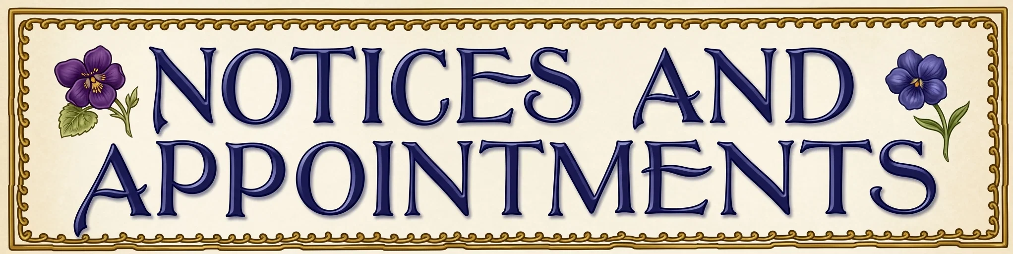 NOTICES AND APPOINTMENTS
