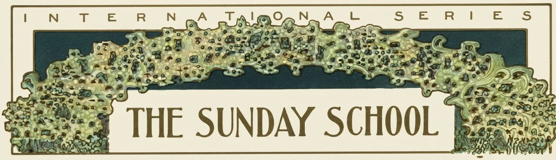 INTERNATIONAL SERIES THE SUNDAY SCHOOL
