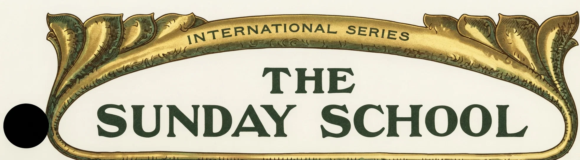 INTERNATIONAL SERIES THE SUNDAY SCHOOL
