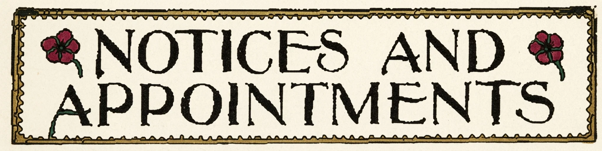 NOTICES AND APPOINTMENTS