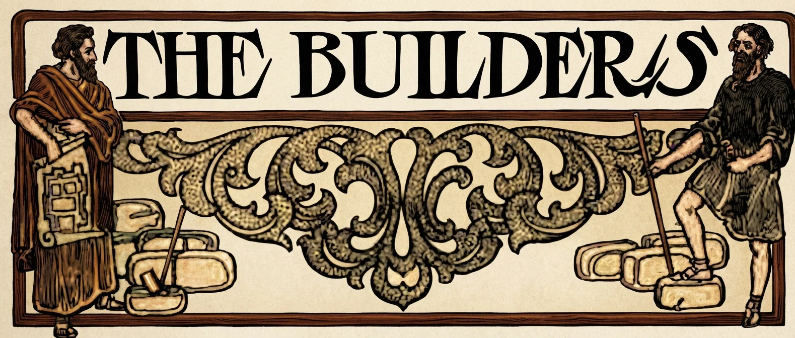 THE BUILDERS