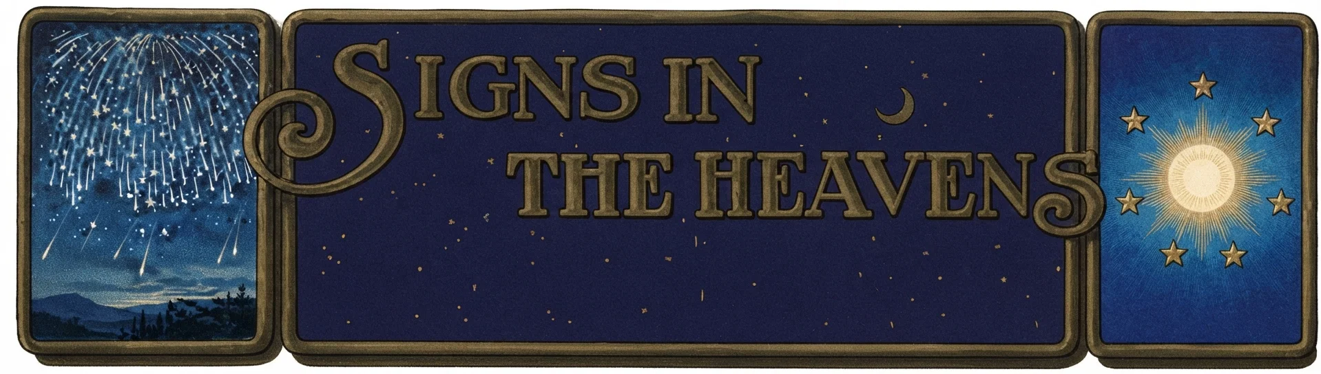 SIGNS IN THE HEAVENS