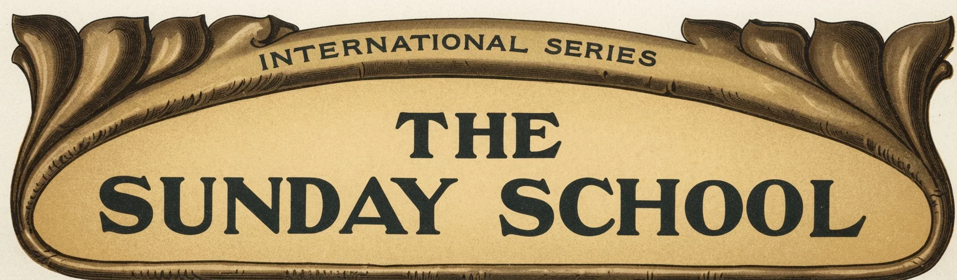 INTERNATIONAL SERIES THE SUNDAY SCHOOL