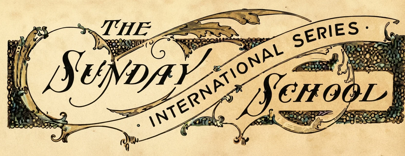 THE SUNDAY SCHOOL INTERNATIONAL SERIES