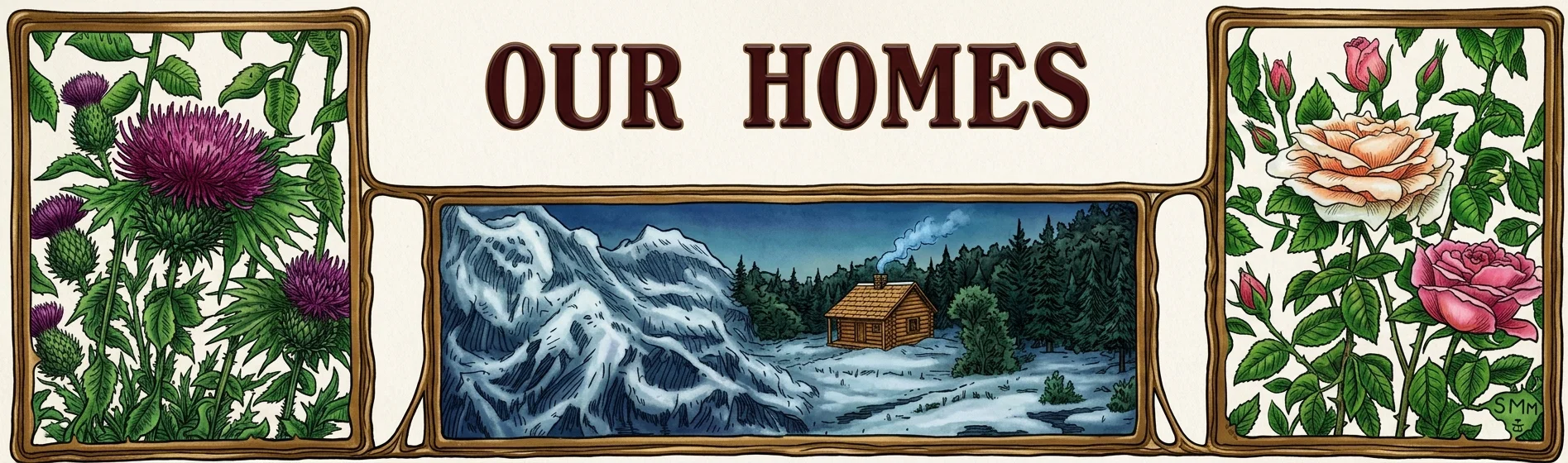 OUR HOMES