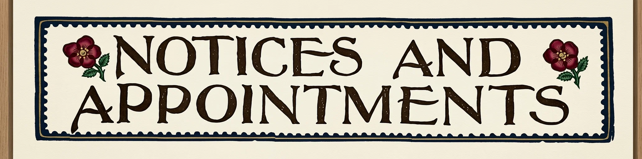 NOTICES AND APPOINTMENTS