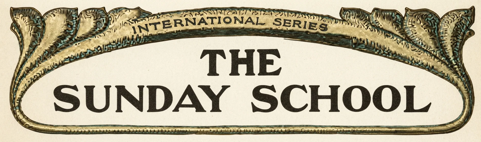 INTERNATIONAL SERIES THE SUNDAY SCHOOL
