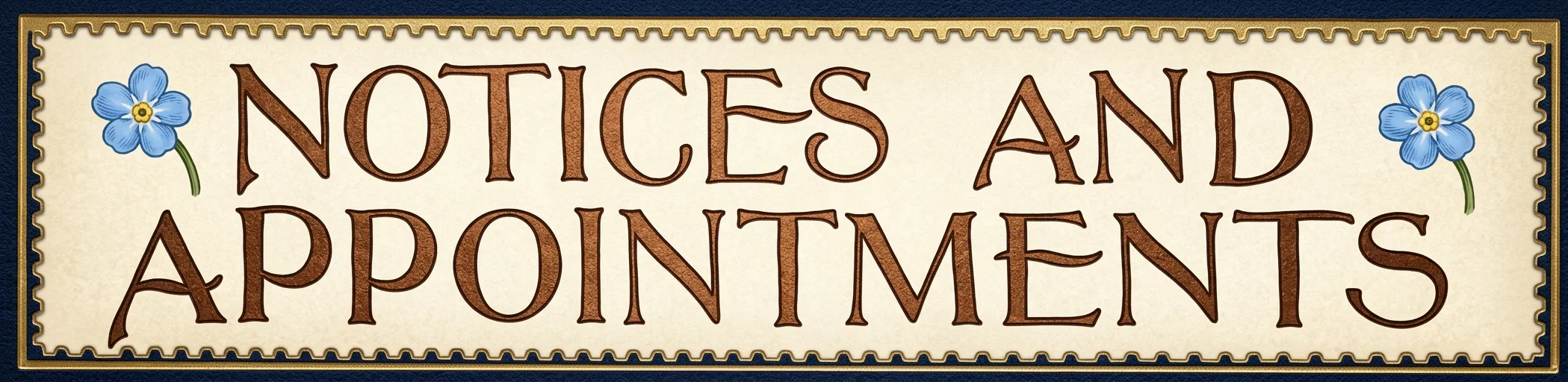 NOTICES AND APPOINTMENTS
