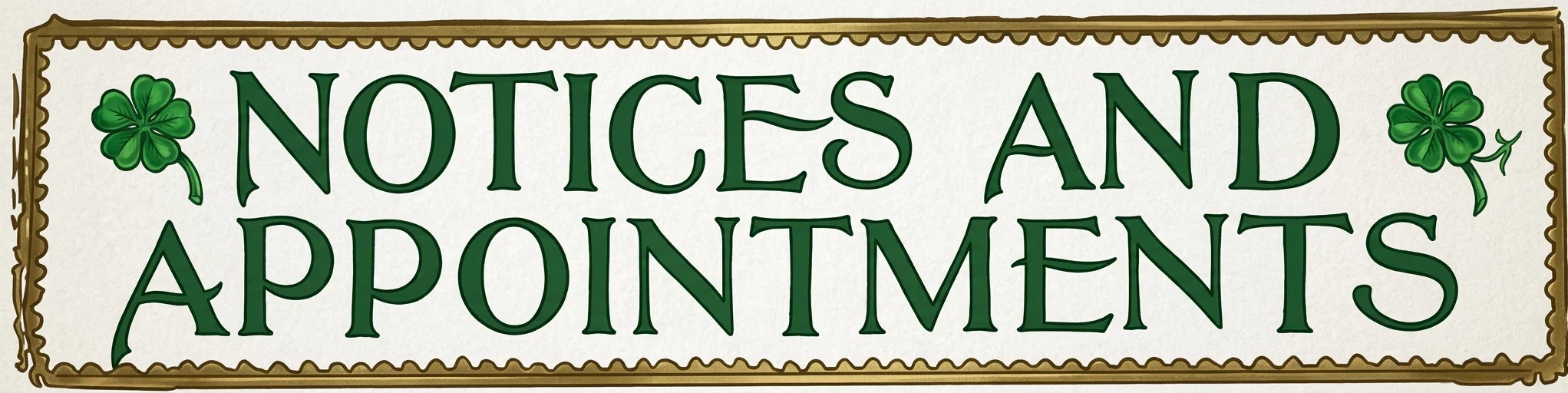 NOTICES AND APPOINTMENTS