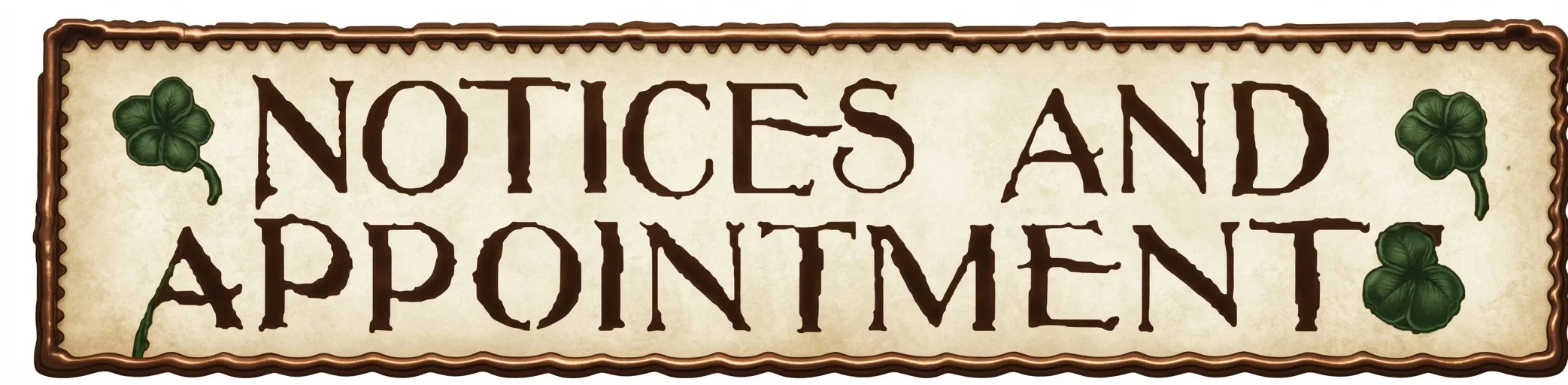 NOTICES AND APPOINTMENTS