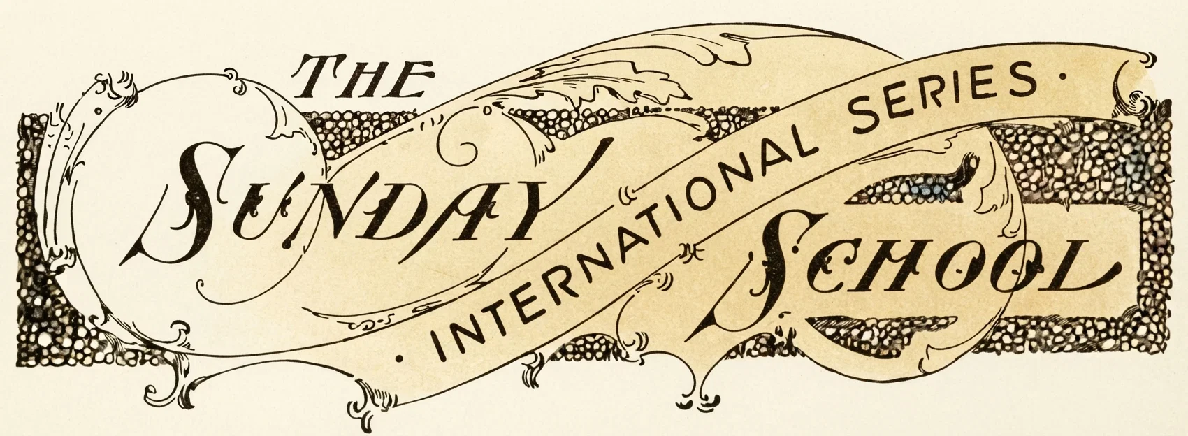 THE INTERNATIONAL SUNDAY SCHOOL SERIES