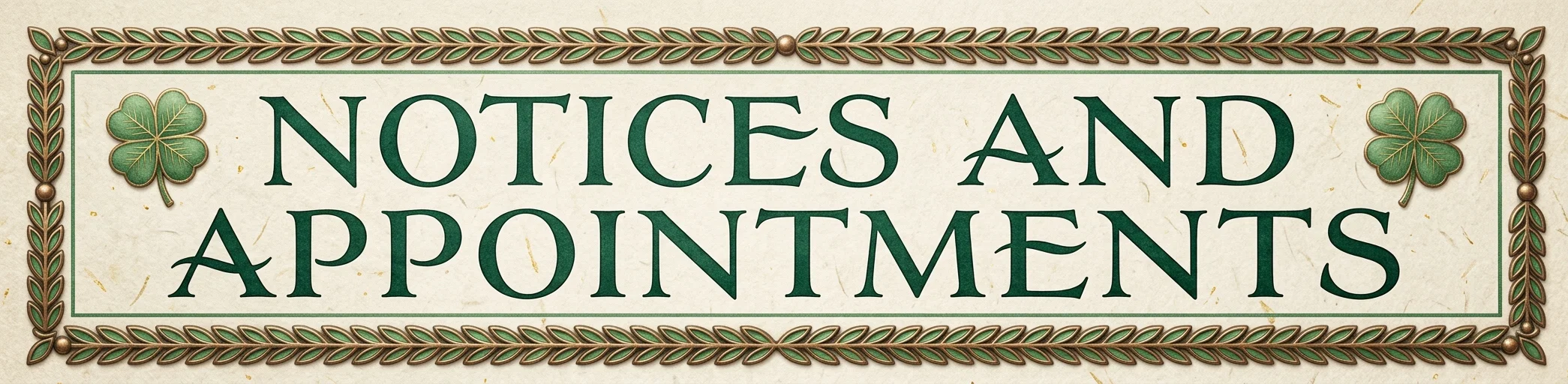 NOTICES AND APPOINTMENTS