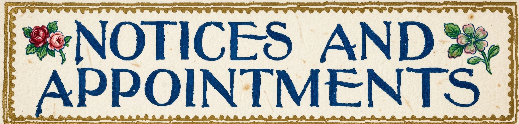 NOTICES AND APPOINTMENTS