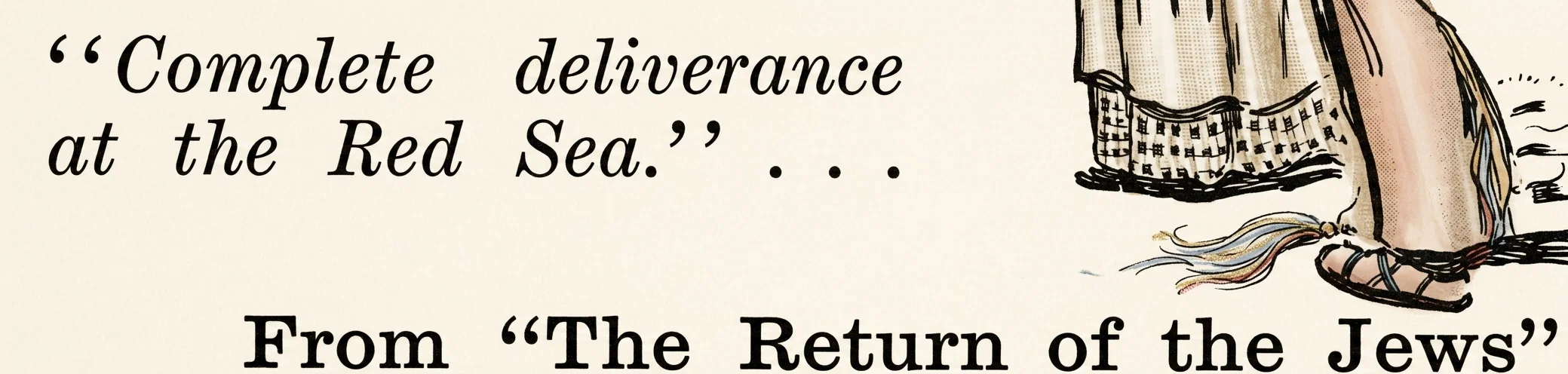 "Complete deliverance at the Red Sea." . . . From "The Return of the Jews"