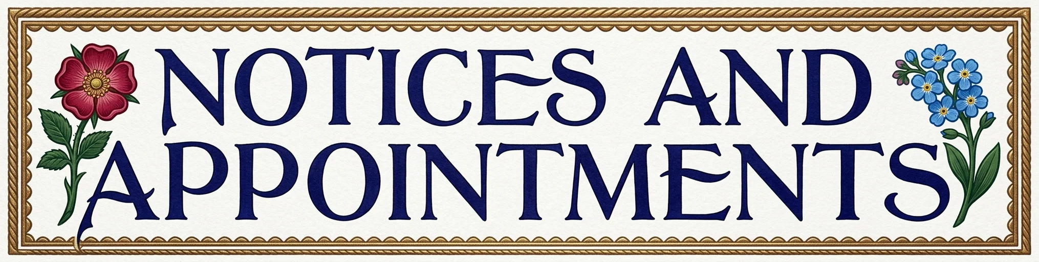NOTICES AND APPOINTMENTS