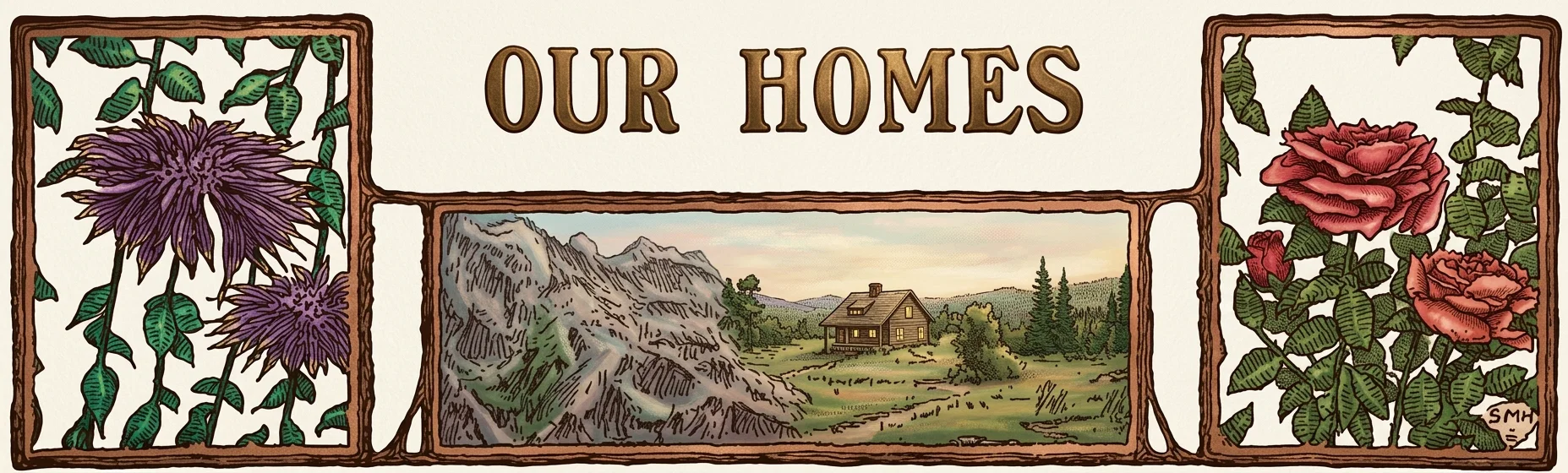 OUR HOMES