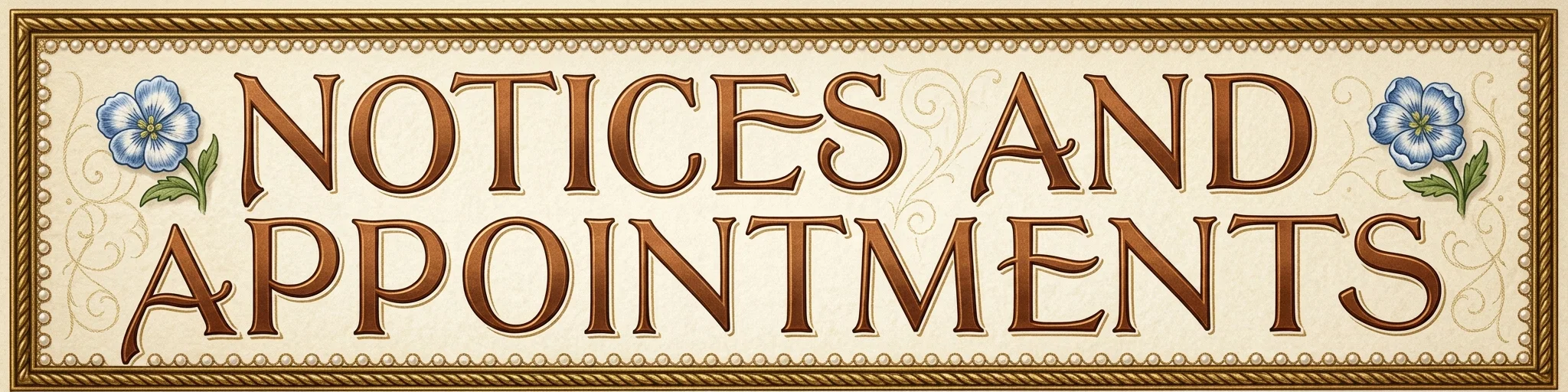 NOTICES AND APPOINTMENTS