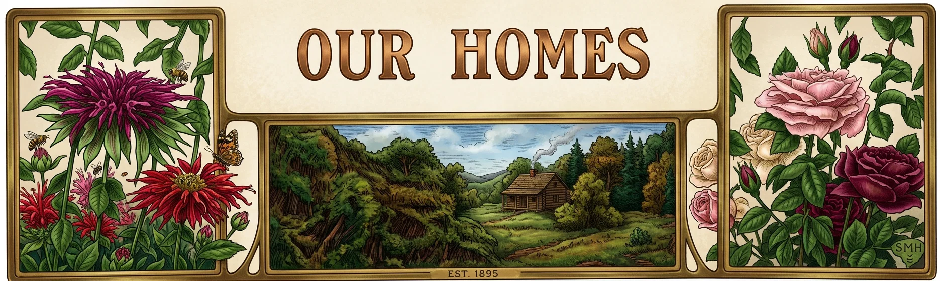 OUR HOMES