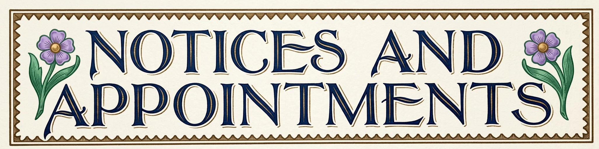 NOTICES AND APPOINTMENTS